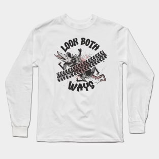 Possum Roadkill - Look both Ways Long Sleeve T-Shirt